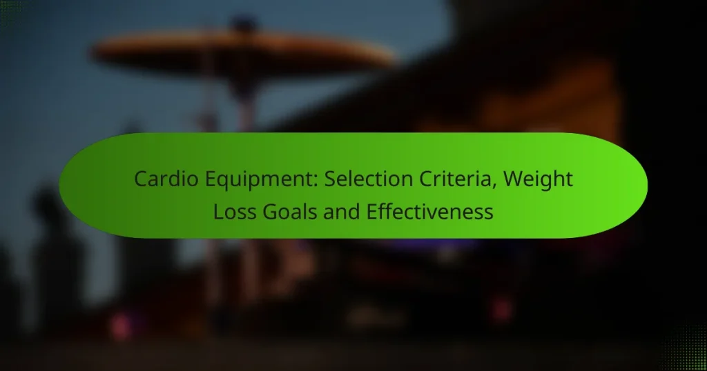 Cardio Equipment: Selection Criteria, Weight Loss Goals and Effectiveness